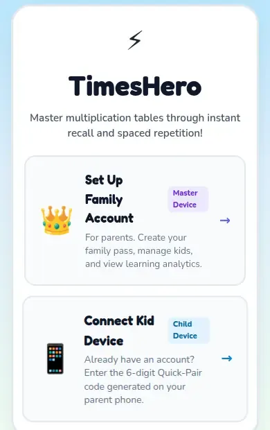 The first screen of TimesHero, with two choices: Set Up Family Account for parents, and Connect Kid Device for a child's tablet.